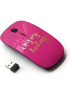 KawaiiMouse [ Optical 2.4G Wireless Mouse ] Enjoy Today Motivational Pink Gold Text